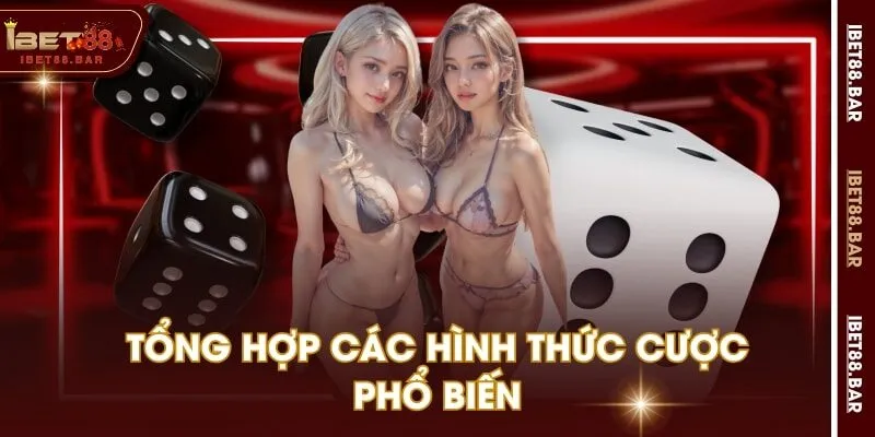 Tổng hợp các hình thức cược phổ biến